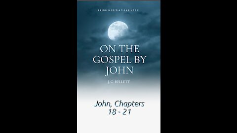 Audio Book, On the Gospel by John, 18 - 21