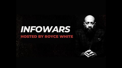 INFOWARS Hosted By Royce White - LIVE