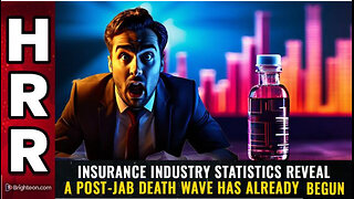 Insurance industry statistics reveal a post-jab DEATH WAVE has already begun