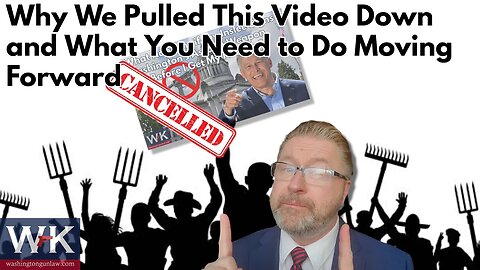 Why We Pulled This Video Down and What You Need to Do Moving Forward