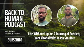 Life Without Liquor: A Journey of Sobriety From Alcohol With Jason Stauffer