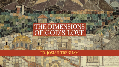 The Dimensions of God's Love