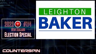 NZ 2023 Election Special #2/4 : Leighton Baker - Leighton Baker Party