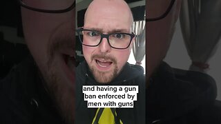 men with guns enforcing gun bans?