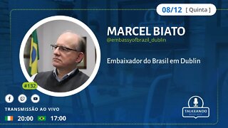 Marcel Biato - Embaixador do Brasil em Dublin | Talkeando Podcast #131