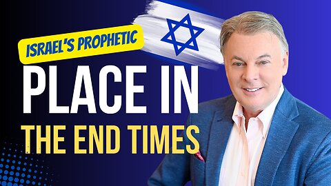 Understanding Israel’s Prophetic Place in the End Times Puzzle | Lance Wallnau