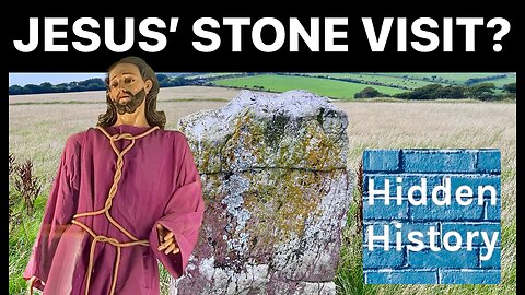 Did Jesus Christ visit this megalithic stone menhir in southern England?