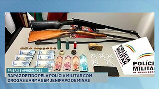 Prisão e Apreensões: Rapaz Detido pela Polícia Militar com Drogas e Armas em Jenipapo de Minas.