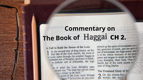 Commentary on The book of Haggai. Part 2.