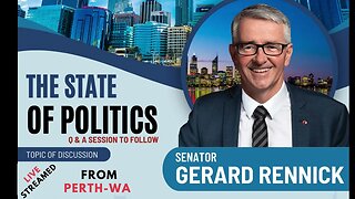 The State of Politics with Senator Gerard Rennick - Perth 16 August 2023