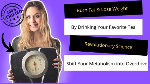 Instantly Turn Your Favorite Tea Into a Fat Burning Machine | Lose Weight | Burn Fat