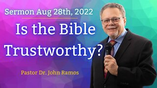 Sunday Service 8 28 2022 Is the Bible Trustworthy