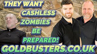THEY WANT CASHLESS ZOMBIES BE PREPARED! WITH ADAM, JAMES & LEE DAWSON
