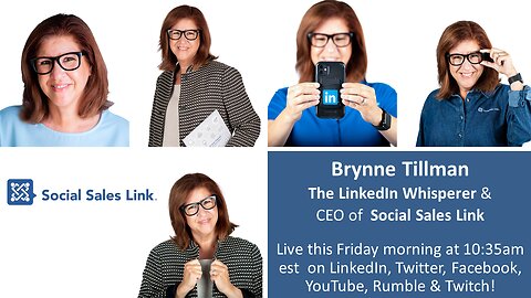 Brynne Tillman = “The LinkedIn Whisperer” on how to leverage LinkedIn for social selling