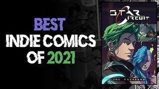 BEST INDIE COMICS of 2021: Star Circuit