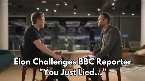 'You Just Lied' - Elon Musk challenges BBC Reporter. (Full-length)