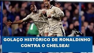 Bruxo! Relembre gol HISTÓRICO de Ronaldinho contra o Chelsea!