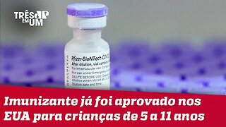 Pfizer pede à Anvisa uso definitivo da vacina em crianças