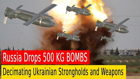 Russia Drops 500 KG BOMBS on Ukrainian Weapons & Fortresses