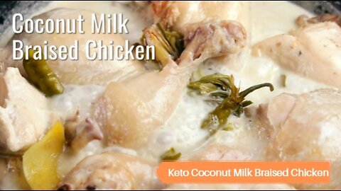 Keto Coconut Milk Braised Chicken Recipe #keto #recipes