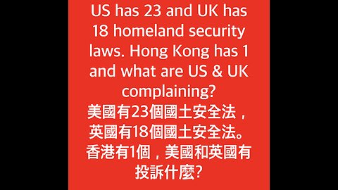 US has 23 and UK has 18 homeland security laws. Hong Kong has 1