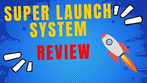 Super Launch System Review + 4 Bonuses To Make It Work FASTER!