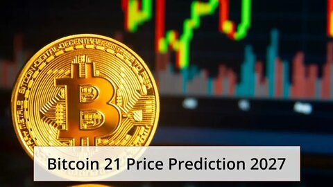 Bitcoin 21 Price Prediction 2022, 2025, 2030 XBTC21 Cryptocurrency Price Prediction