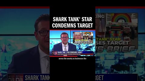 Shark Tank' Star Condemns Target