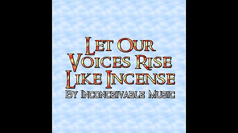 Let Our Voices Rise Like Incense (Instrumental Cover)