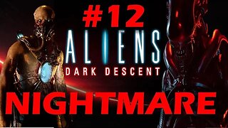 ALIENS: DARK DESCENT REFINERY 2 - NIGHTMARE DIFFICULTY