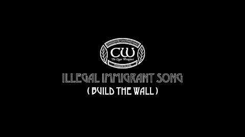 Illegal Immigrant Song (a parody of Led Zeppelin's IMMIGRANT SONG) by The Cigar Wrappers