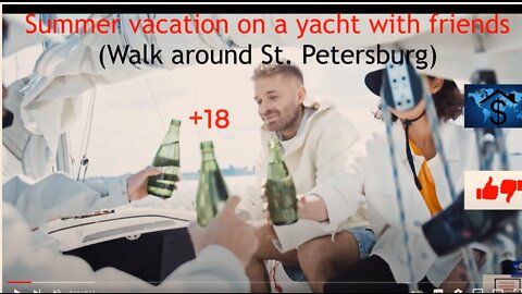 Summer vacation on a yacht with friends Walk around St. Petersburg