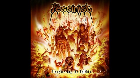 Pessimist - Slaughter the Faithful (Full Album)