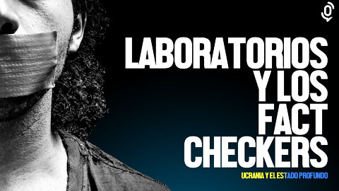 Los Supuestos Laboratorios y los Fact Checkers #UcraniaDeepState