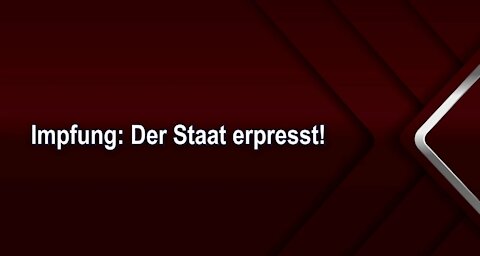 Impfung: Der Staat erpresst!