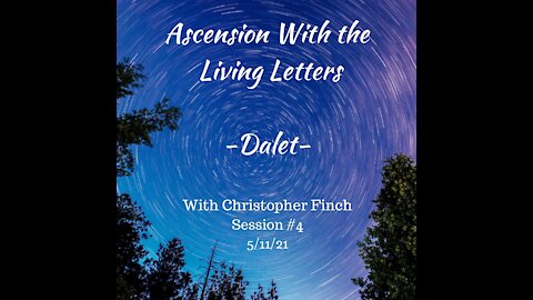 Ascension With the Living Letters, #4 Dalet