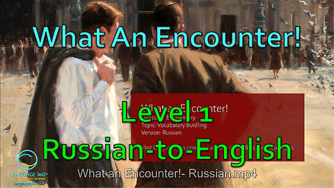 What an Encounter!: Level 1 - Russian-to-English