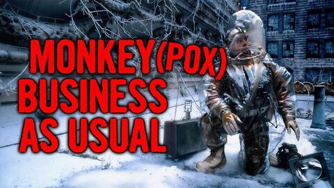 The Corbett Report: Monkey(pox) Business as Usual - #NewWorldNextWeek