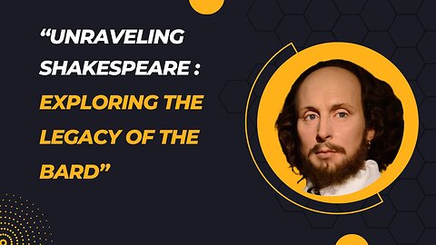 William Shakespare | Playwright Sonnetright | Discovering Shakespeare The Bard's Timeless Legacy