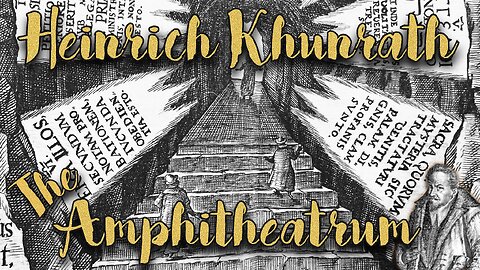 Heinrich Khunrath- The Amphitheatrum Sapientiae Aeternae