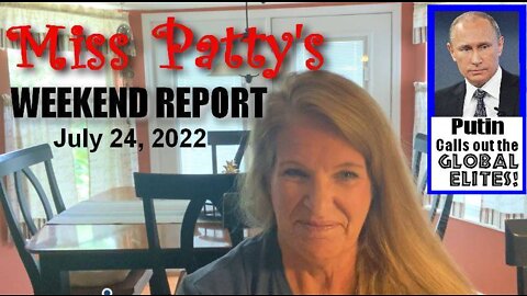 Miss Patty's Weekend News report July 24, 2022