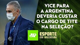 Tite tem que VAZAR da Seleção após VICE pra Argentina? | Renato ASSUME o Fla | ESPORTE EM DISCUSSÃO