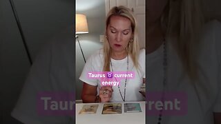 Taurus ♉️ current energy