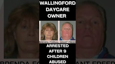 Wallingford Daycare Owner & Boyfriend Arrested For Going After Kids