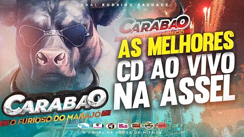 CARABAO O FURIOSO DO MARAJÓ CD AO VIVO NA ASSEL DJ TOM MÁXIMO 01 05 2023