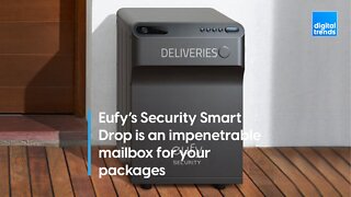 Eufy’s Security Smart Drop is an impenetrable mailbox for your packages