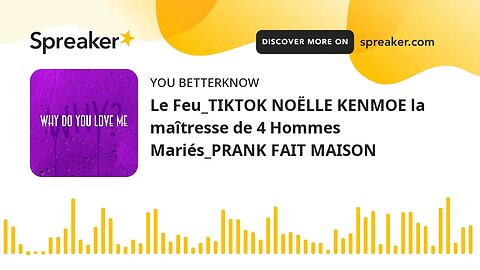 Le Feu_TIKTOK NOËLLE KENMOE la maîtresse de 4 Hommes Mariés_PRANK FAIT MAISON