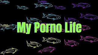 My Porno Life (exploring my personal porno's) #ShowMeYours #ILLshowUminE