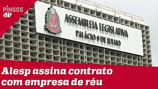 Alesp assina contrato com empresa de réu na Lava Jato