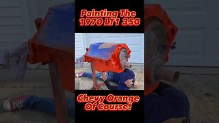 Painting the 1970 LT1 350! Chevy Orange of Course! #shorts